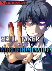 Skill taker of other world domination